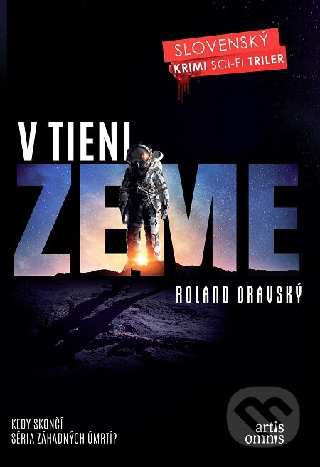 E-kniha: V tieni Zeme (Roland Oravský). Artis Omnis, 2018 E-kniha: V tieni Zeme (Roland Oravský). Artis Omnis, 2018
