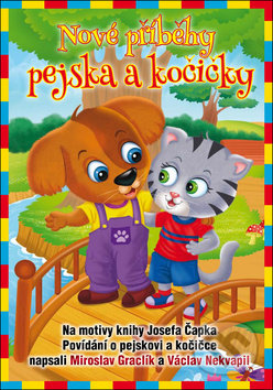 Kniha: Nové příběhy pejska a kočičky (Miroslav Graclík a Václav Nekvapil). Petr Prchal, 2018 Kniha: Nové příběhy pejska a kočičky (Miroslav Graclík a Václav Nekvapil). Petr Prchal, 2018