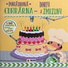 Kniha: Pohádková cukrárna Dorty a zmrzliny (SUN). SUN, 2017 Kniha: Pohádková cukrárna Dorty a zmrzliny (SUN). SUN, 2017