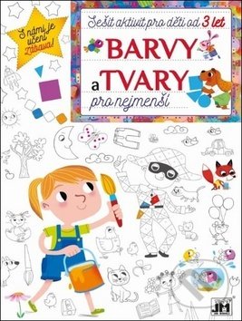 Kniha: Barvy a tvary pro nejmenší (Jiří Models). Jiří Models, 2018 Kniha: Barvy a tvary pro nejmenší (Jiří Models). Jiří Models, 2018