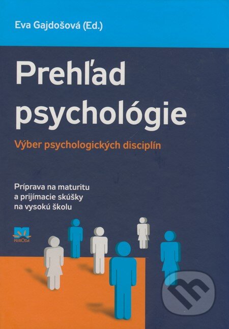Kniha: Prehľad psychológie (Eva Gajdošová). Príroda, 2009 Kniha: Prehľad psychológie (Eva Gajdošová). Príroda, 2009
