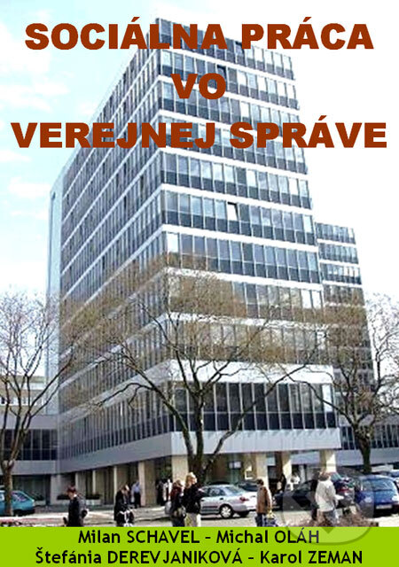 Kniha: Sociálna práca vo verejnej správe (Milan Schavel a kolektiv). Vysoká škola zdravotníctva a sociálnej práce sv. Alžbety, 2008 Kniha: Sociálna práca vo verejnej správe (Milan Schavel a kolektiv). Vysoká škola zdravotníctva a sociálnej práce sv. Alžbety, 2008