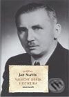 Kniha: Válečný deník historika (Jan Slavík). Academia, 2009 Kniha: Válečný deník historika (Jan Slavík). Academia, 2009