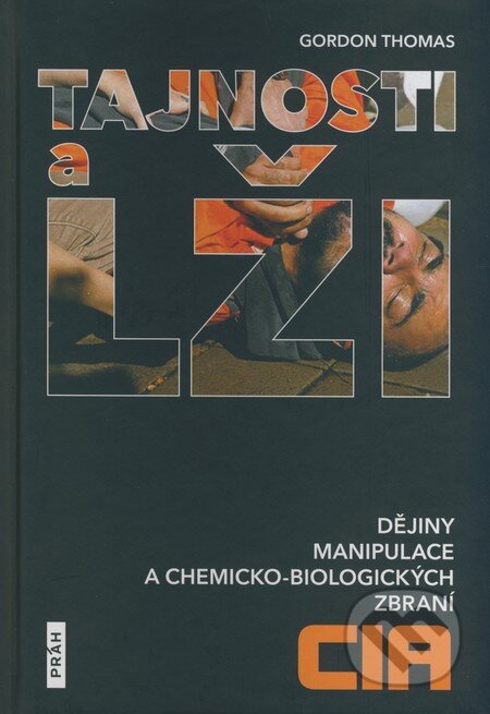 Kniha: Tajnosti a lži (Gordon Thomas). Práh, 2009 Kniha: Tajnosti a lži (Gordon Thomas). Práh, 2009