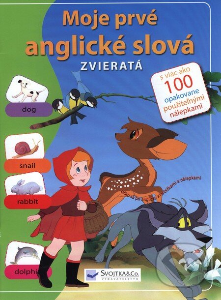 Kniha: Moje prvé anglické slová - Zvieratá (Svojtka&Co.). Svojtka&Co., 2008 Kniha: Moje prvé anglické slová - Zvieratá (Svojtka&Co.). Svojtka&Co., 2008
