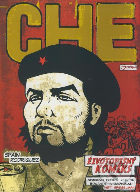 Kniha: Che (Spain Rodriguez). Jota, 2009 Kniha: Che (Spain Rodriguez). Jota, 2009
