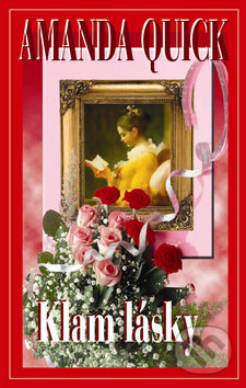 Kniha: Klam lásky (Amanda Quick). Baronet Kniha: Klam lásky (Amanda Quick). Baronet