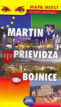 Martin 1:8000, Prievidza 1:10 000, Bojnice (Mapa Slovakia). Mapa Slovakia, 2009 Martin 1:8000, Prievidza 1:10 000, Bojnice (Mapa Slovakia). Mapa Slovakia, 2009