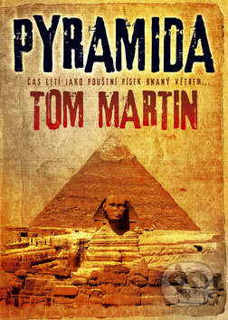 Kniha: Pyramida (Tom Martin). BB/art, 2009 Kniha: Pyramida (Tom Martin). BB/art, 2009