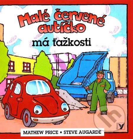 Kniha: Malé červené autíčko má ťažkosti (Mathew Price). Albatros SK, 2009 Kniha: Malé červené autíčko má ťažkosti (Mathew Price). Albatros SK, 2009