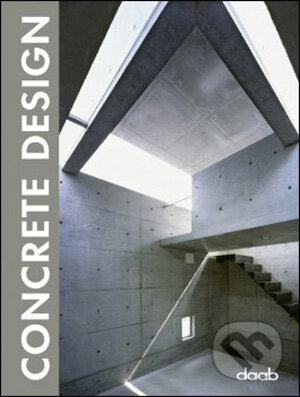 Kniha: Concrete Design (Daab). Daab, 2008 Kniha: Concrete Design (Daab). Daab, 2008