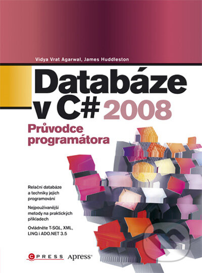 Kniha: Databáze v C# 2008 (James Huddleston a Vidya Vrat Agarwal). Computer Press, 2009 Kniha: Databáze v C# 2008 (James Huddleston a Vidya Vrat Agarwal). Computer Press, 2009