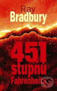 Kniha: 451 stupňů Fahrenheita (Ray Bradbury). Baronet, 2001 Kniha: 451 stupňů Fahrenheita (Ray Bradbury). Baronet, 2001
