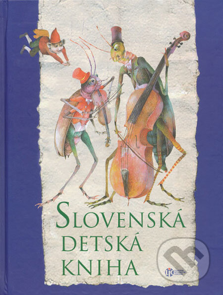 Kniha: Slovenská detská kniha (Autorský kolektív). Slovenské literárne centrum, 2008 Kniha: Slovenská detská kniha (Autorský kolektív). Slovenské literárne centrum, 2008