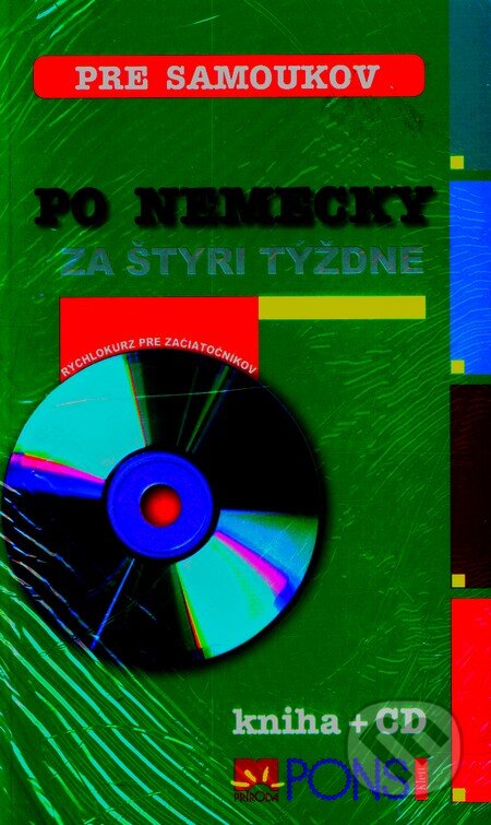 Kniha: Po nemecky za štyri tyždne (kniha + CD) (Príroda). Príroda Kniha: Po nemecky za štyri tyždne (kniha + CD) (Príroda). Príroda