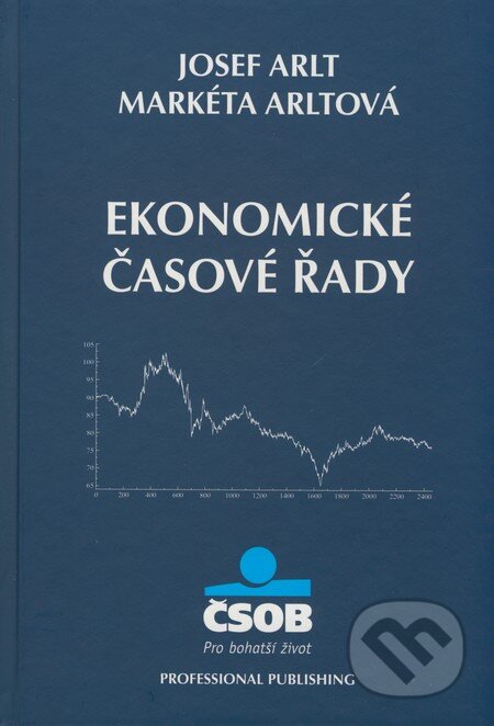 Ekonomické časové řady - Josef Arlt, Markéta Arltová, Professional Publishing, 2009