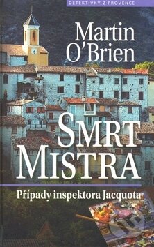 Kniha: Smrt mistra (Martin O’Brien). Nakladatelství Lidové noviny, 2009 Kniha: Smrt mistra (Martin O’Brien). Nakladatelství Lidové noviny, 2009