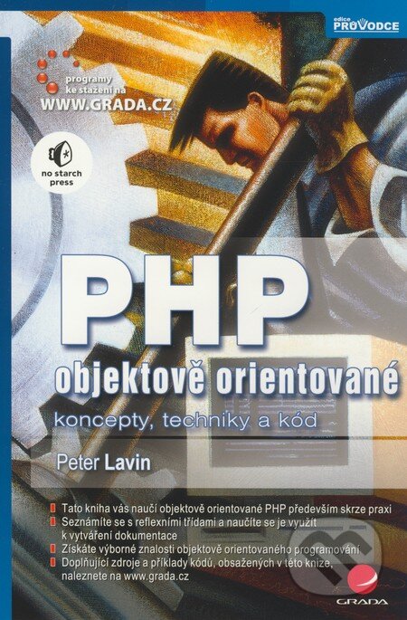 Kniha: PHP objektově orientované (Peter Lavin). Grada, 2009 Kniha: PHP objektově orientované (Peter Lavin). Grada, 2009