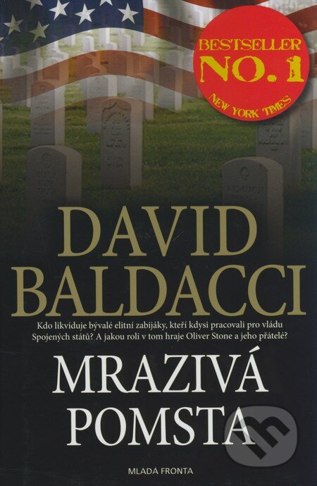 Kniha: Mrazivá pomsta (David Baldacci). Mladá fronta, 2009 Kniha: Mrazivá pomsta (David Baldacci). Mladá fronta, 2009