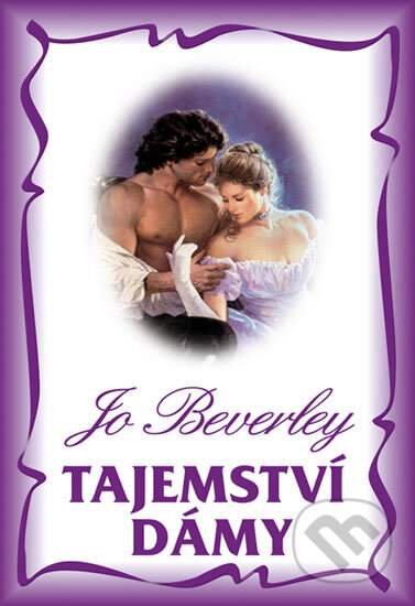 Kniha: Tajemství dámy (Jo Beverley). Domino, 2009 Kniha: Tajemství dámy (Jo Beverley). Domino, 2009