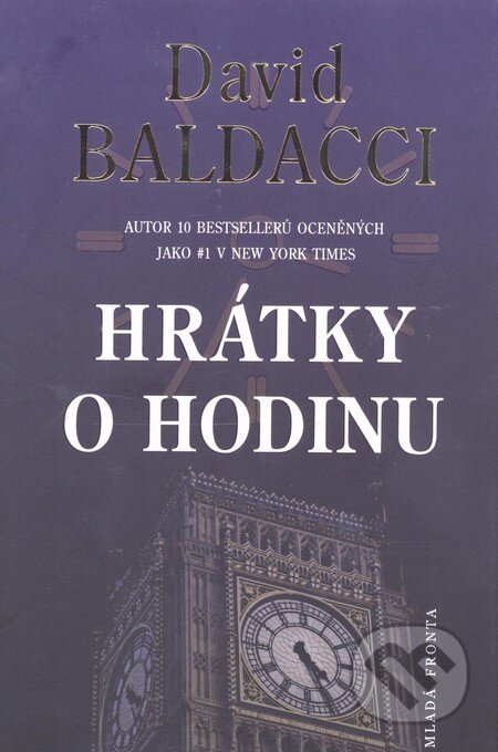 Kniha: Hrátky o hodinu (David Baldacci). Mladá fronta, 2006 Kniha: Hrátky o hodinu (David Baldacci). Mladá fronta, 2006