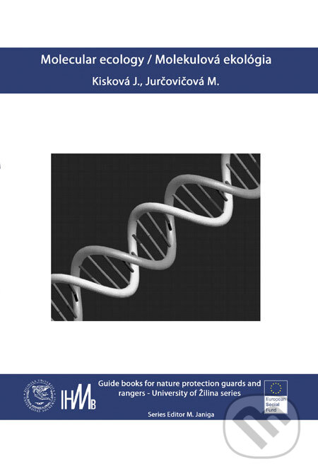 Kniha: Molecular ecology/Molekulová ekológia (Jana Kisková a Martina Jurčovičová). Ústav vysokohorskej biológie Žilinskej univerzity, 2008 Kniha: Molecular ecology/Molekulová ekológia (Jana Kisková a Martina Jurčovičová). Ústav vysokohorskej biológie Žilinskej univerzity, 2008