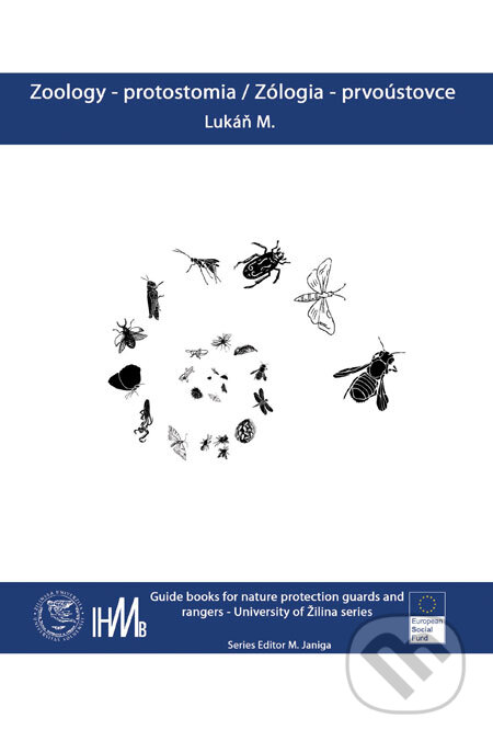 Kniha: Zoology - protostomia/Zoológia - prvoústovce (Martin Lukáň). Ústav vysokohorskej biológie Žilinskej univerzity Kniha: Zoology - protostomia/Zoológia - prvoústovce (Martin Lukáň). Ústav vysokohorskej biológie Žilinskej univerzity