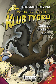 Kniha: Záhada divokých duchů (Thomas C. Brezina). Nakladatelství Fragment, 2009 Kniha: Záhada divokých duchů (Thomas C. Brezina). Nakladatelství Fragment, 2009