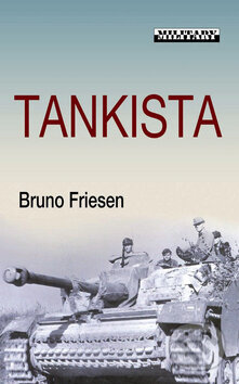 Kniha: Tankista (Brusno Friesen). Baronet, 2008 Kniha: Tankista (Brusno Friesen). Baronet, 2008