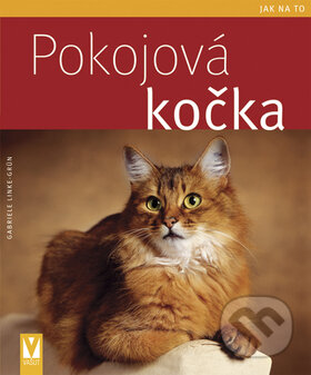 Kniha: Pokojová kočka (Gabriele Linke-Grün). Vašut, 2009 Kniha: Pokojová kočka (Gabriele Linke-Grün). Vašut, 2009