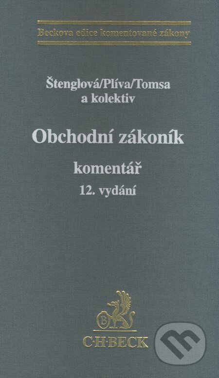 Kniha: Obchodní zákoník (Ivana Štenglová, Miloš Tomsa a Stanislav Plíva). C. H. Beck, 2009 Kniha: Obchodní zákoník (Ivana Štenglová, Miloš Tomsa a Stanislav Plíva). C. H. Beck, 2009