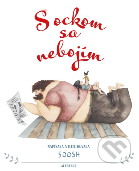 Kniha: S ockom sa nebojím (Soosh). Albatros SK, 2019 Kniha: S ockom sa nebojím (Soosh). Albatros SK, 2019