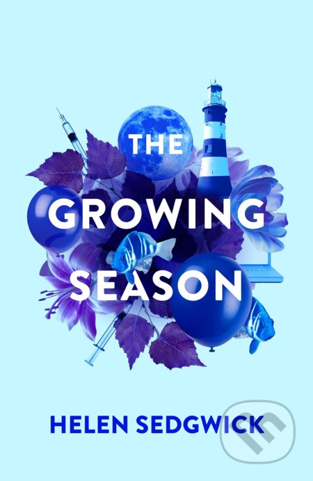 Kniha: The Growing Season (Helen Sedgwick). Vintage, 2017 Kniha: The Growing Season (Helen Sedgwick). Vintage, 2017