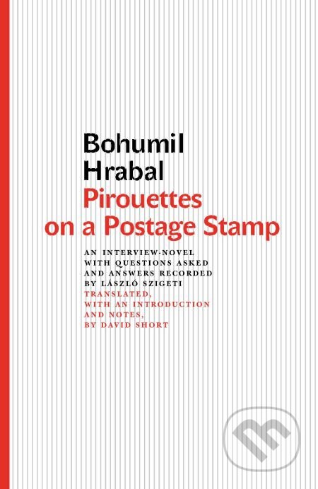 E-kniha: Pirouettes on a Postage Stamp (Bohumil Hrabal). Karolinum, 2008 E-kniha: Pirouettes on a Postage Stamp (Bohumil Hrabal). Karolinum, 2008