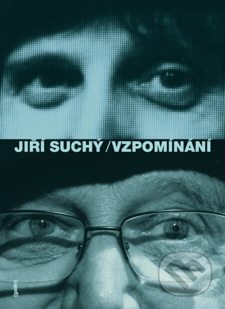 E-kniha: Vzpomínání (Jiří Suchý). Galén, 2011 E-kniha: Vzpomínání (Jiří Suchý). Galén, 2011