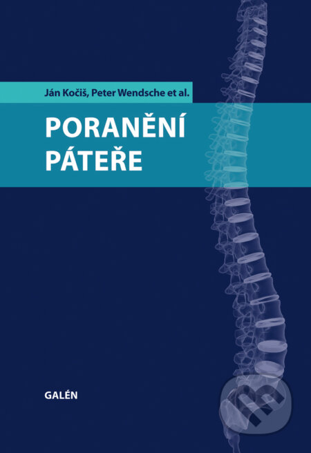 E-kniha: Poranění páteře (Ján Kočiš). Galén, 2013 E-kniha: Poranění páteře (Ján Kočiš). Galén, 2013