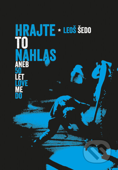 E-kniha: Hrajte to nahlas (Leoš Šedo). Galén, 2013 E-kniha: Hrajte to nahlas (Leoš Šedo). Galén, 2013