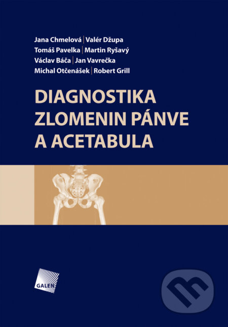 E-kniha: Diagnostika zlomenin pánve a acetabula (Stanislav Taller, Tomáš Pavelka a Valér Džupa). Galén, 2013 E-kniha: Diagnostika zlomenin pánve a acetabula (Stanislav Taller, Tomáš Pavelka a Valér Džupa). Galén, 2013