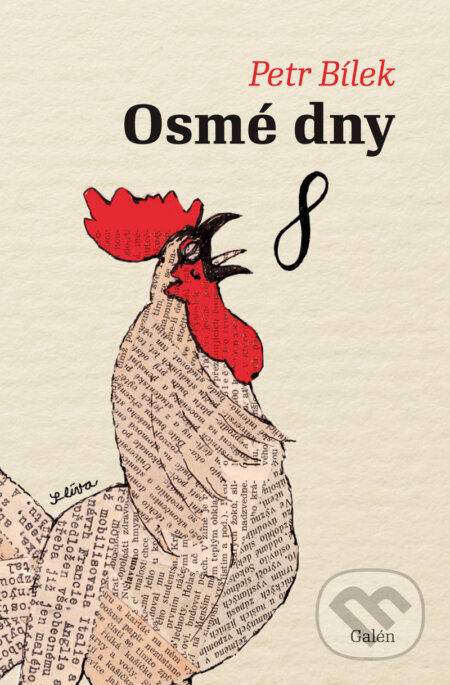 E-kniha: Osmé dny (Petr Bílek). Galén, 2015 E-kniha: Osmé dny (Petr Bílek). Galén, 2015