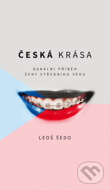 E-kniha: Česká krása (Leoš Šedo). Galén, 2015 E-kniha: Česká krása (Leoš Šedo). Galén, 2015