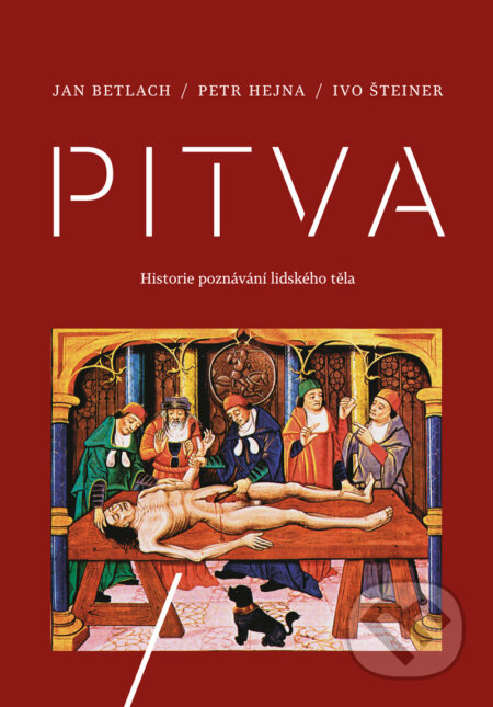 E-kniha: Pitva (Ivo Šteiner, Ján Betlach a Petr Hejna). Galén, 2017 E-kniha: Pitva (Ivo Šteiner, Ján Betlach a Petr Hejna). Galén, 2017