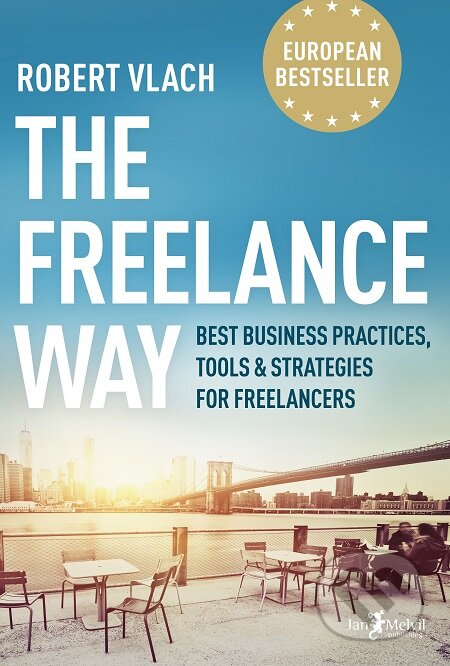 E-kniha: The Freelance Way (Robert Vlach). Jan Melvil publishing, 2019 E-kniha: The Freelance Way (Robert Vlach). Jan Melvil publishing, 2019