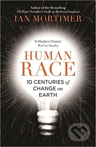 Human Race - Ian Mortimer, Vintage, 2015