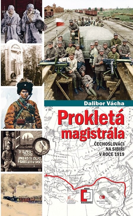 E-kniha: Prokletá magistrála (Dalibor Vácha). Epocha, 2019 E-kniha: Prokletá magistrála (Dalibor Vácha). Epocha, 2019