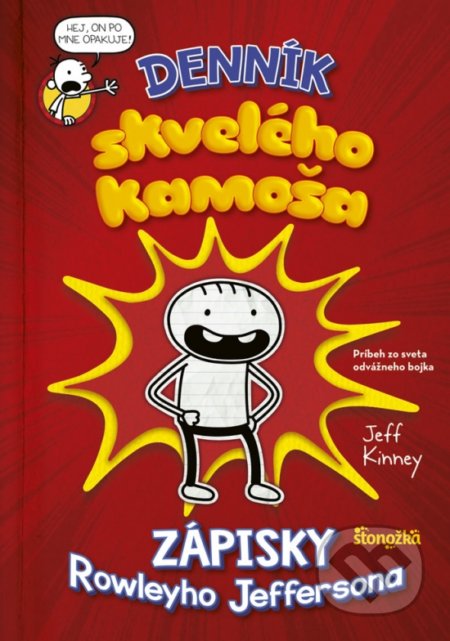 Kniha: Denník skvelého kamoša (Jeff Kinney). Stonožka, 2019 Kniha: Denník skvelého kamoša (Jeff Kinney). Stonožka, 2019