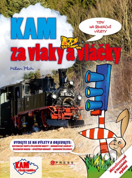 E-kniha: KAM za vlaky a vláčky (Jan Pohunek a Milan Plch). CPRESS, 2014 E-kniha: KAM za vlaky a vláčky (Jan Pohunek a Milan Plch). CPRESS, 2014