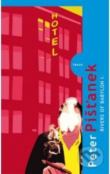 E-kniha: Rivers of Babylon (Peter Pišťanek). Kniha Zlín E-kniha: Rivers of Babylon (Peter Pišťanek). Kniha Zlín