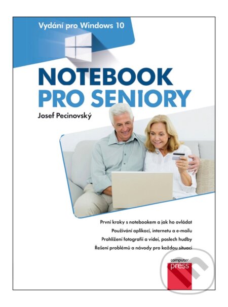 E-kniha: Notebook pro seniory (Josef Pecinovský). Computer Press, 2017 E-kniha: Notebook pro seniory (Josef Pecinovský). Computer Press, 2017
