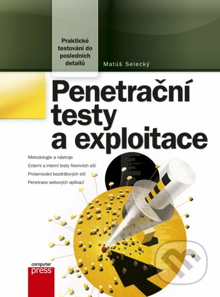 E-kniha: Penetrační testy a exploitace (Matúš Selecký). Computer Press, 2012 E-kniha: Penetrační testy a exploitace (Matúš Selecký). Computer Press, 2012