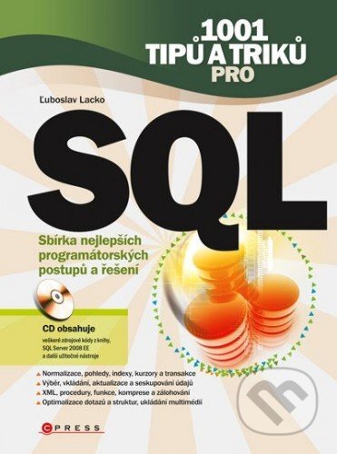E-kniha: 1001 tipů a triků pro SQL (Ľuboslav Lacko). Computer Press, 2011 E-kniha: 1001 tipů a triků pro SQL (Ľuboslav Lacko). Computer Press, 2011